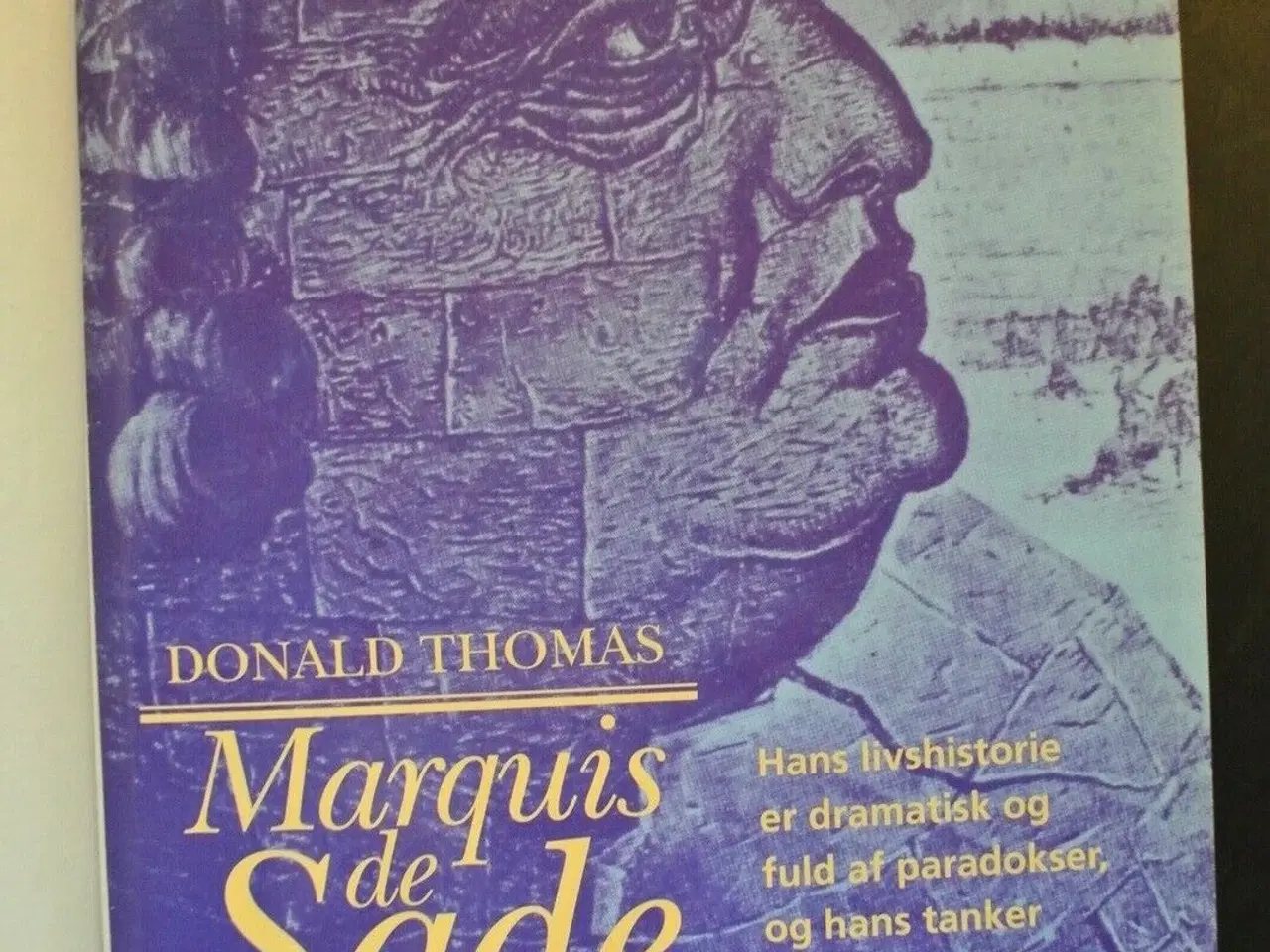 Billede 3 - marquis de sade. en biografi., Af donald thomas