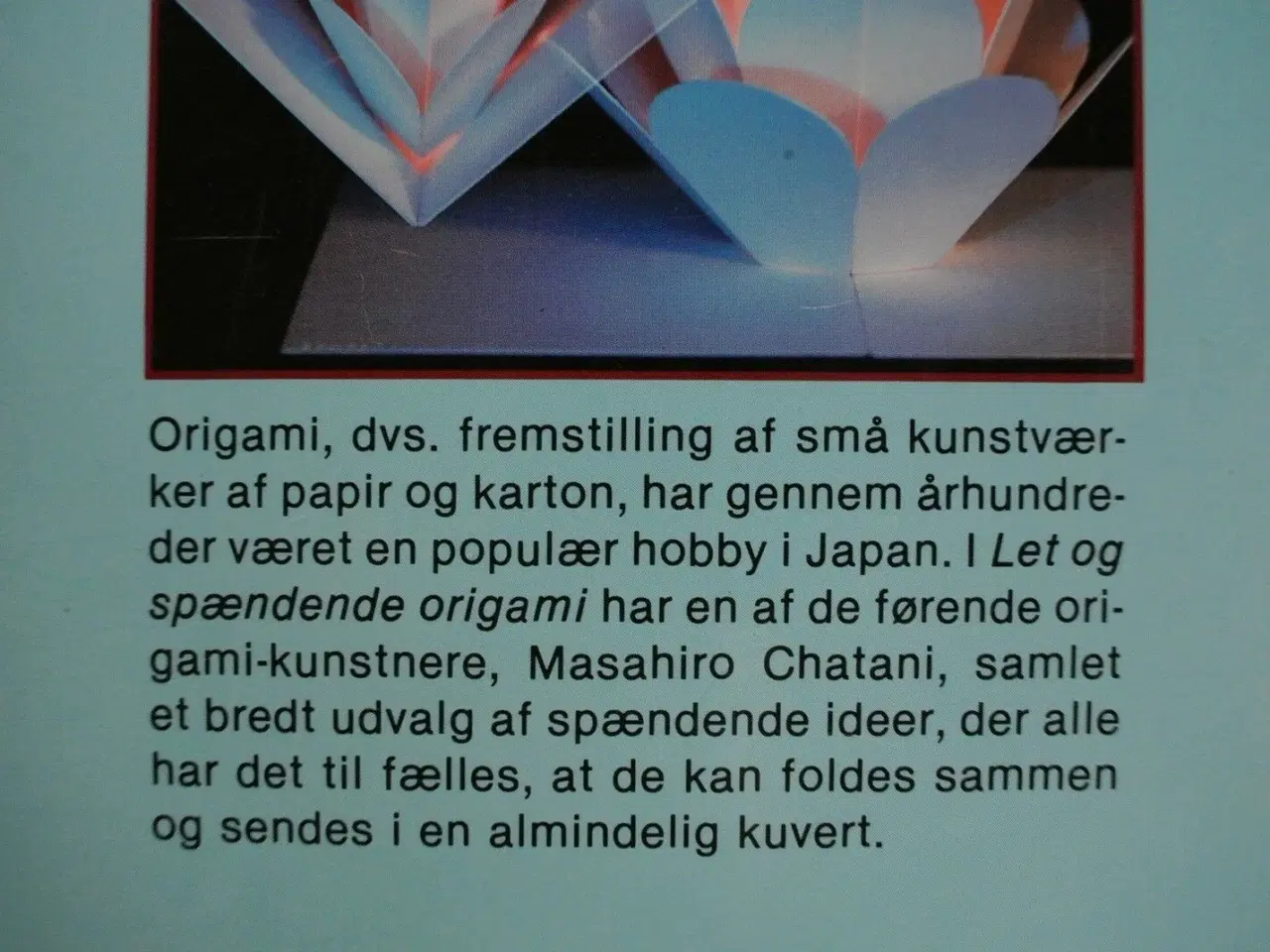 Billede 3 - let og spændende origami. japansk papirkunst, Af m