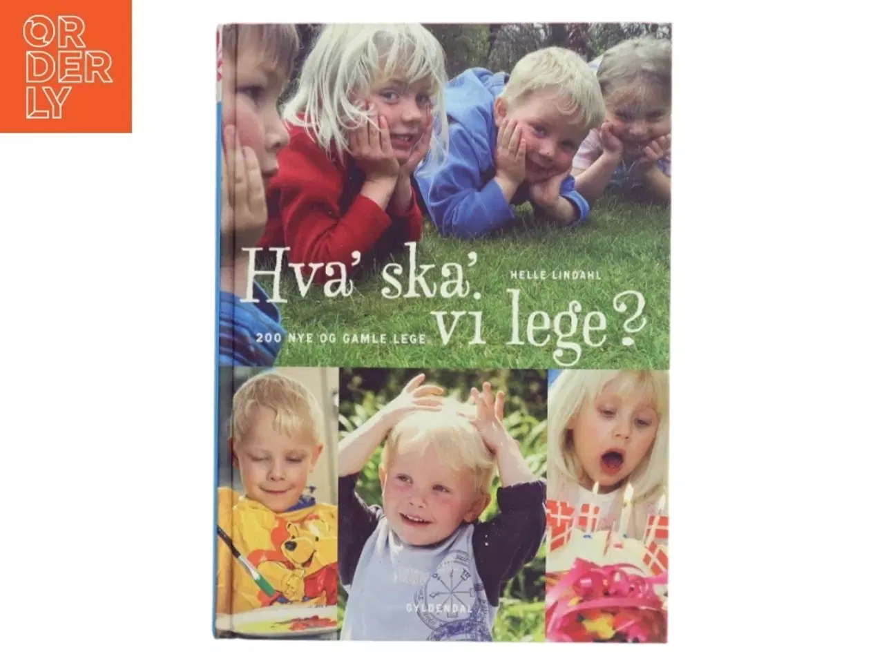 Billede 1 - Hva&#39; ska&#39; vi lege? af Helle Lindahl (Bog)