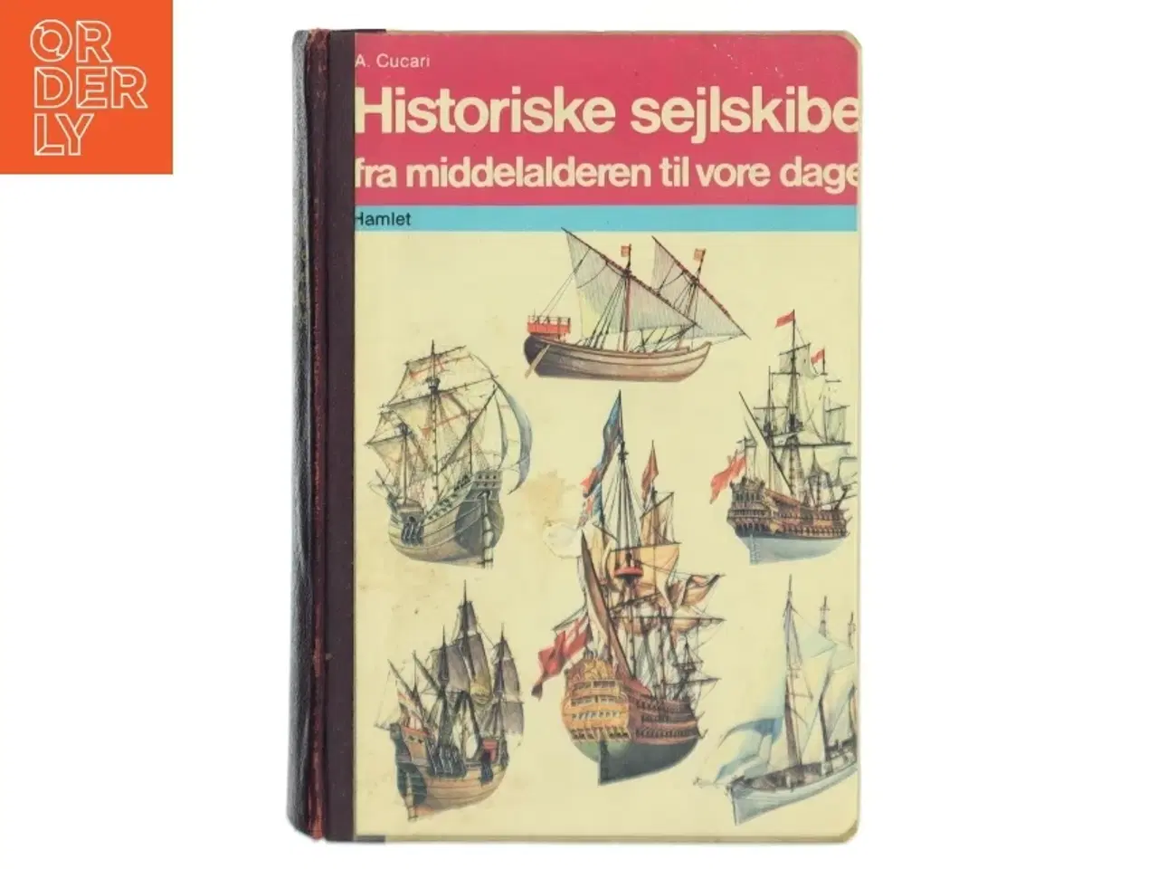 Billede 1 - Historiske sejlskibe af A. Cucari (Bog)