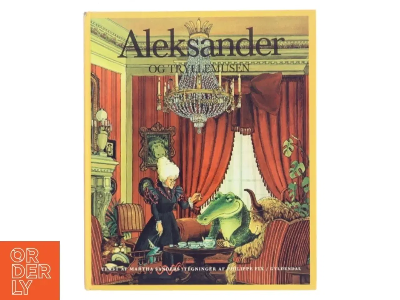 Billede 1 - Aleksander og tryllemusen af Martha Sanders (Bog)