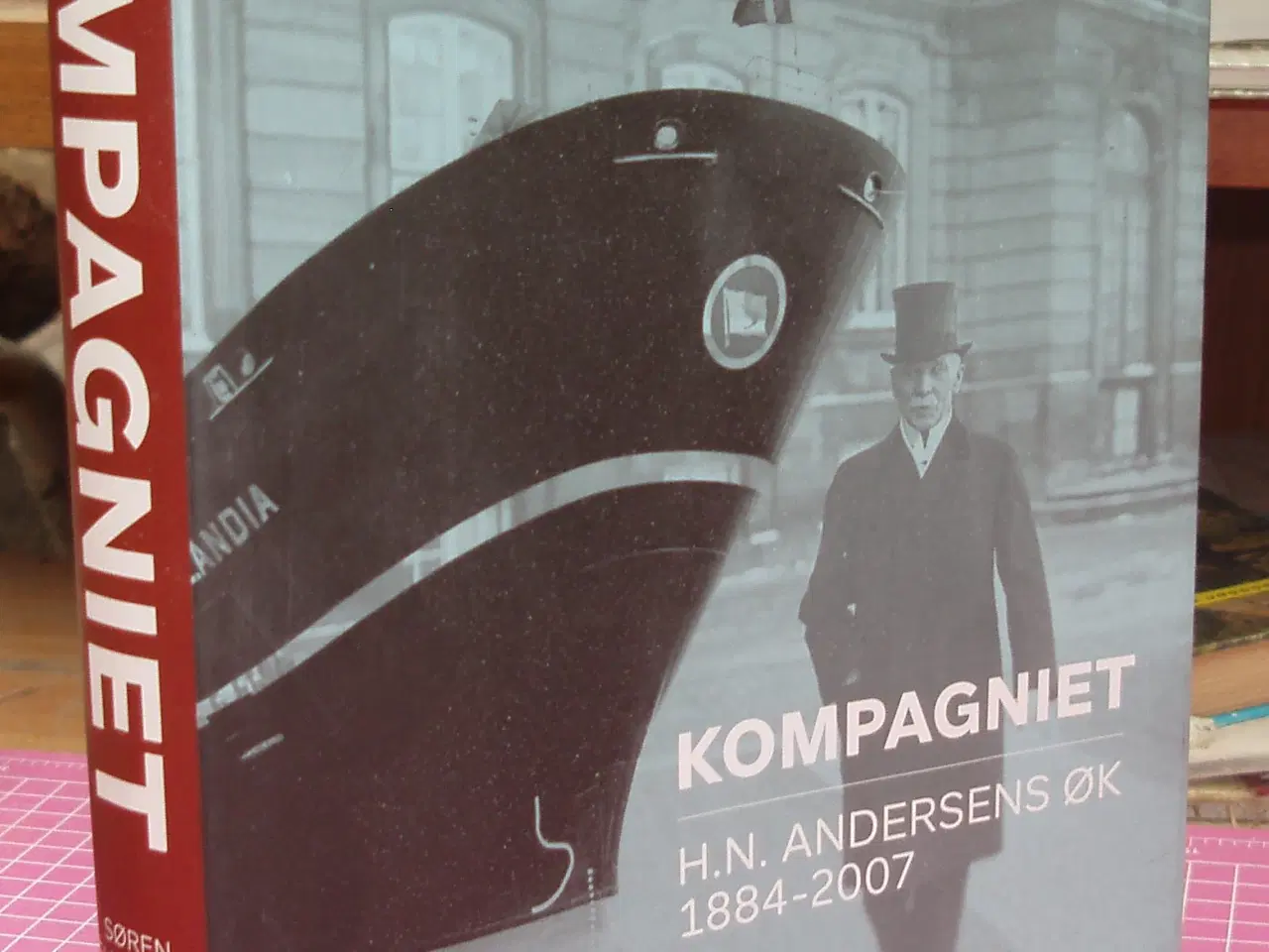 Billede 1 - Kompaniet H. N. Andersens ØK 1884-2007