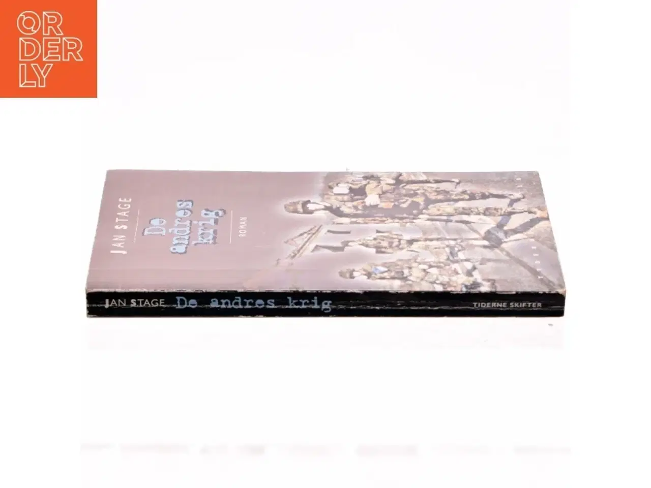 Billede 2 - De andres krig : roman af Jan Stage (f. 1937) (Bog)