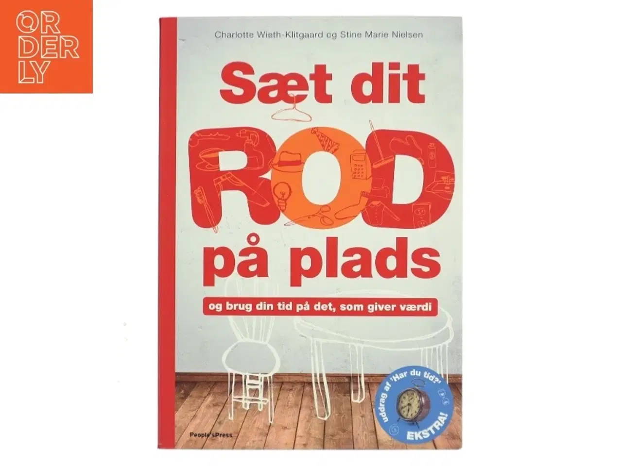 Billede 1 - Sæt dit rod på plads : og brug din tid på det, som giver værdi af Stine Marie Nielsen (Bog)