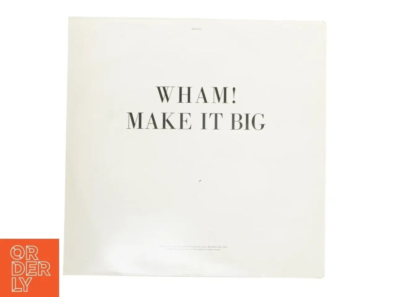 Billede 3 - Wham! Make It Big vinyl album