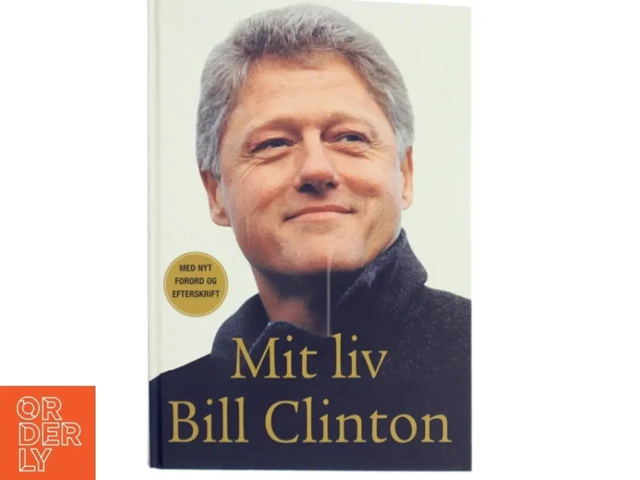 Billede 1 - Mit liv af Bill Clinton (Bog)