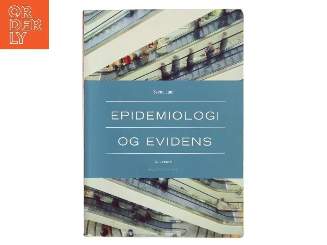 Billede 1 - Epidemiologi og evidens af Svend Juul (f. 1940) (Bog)