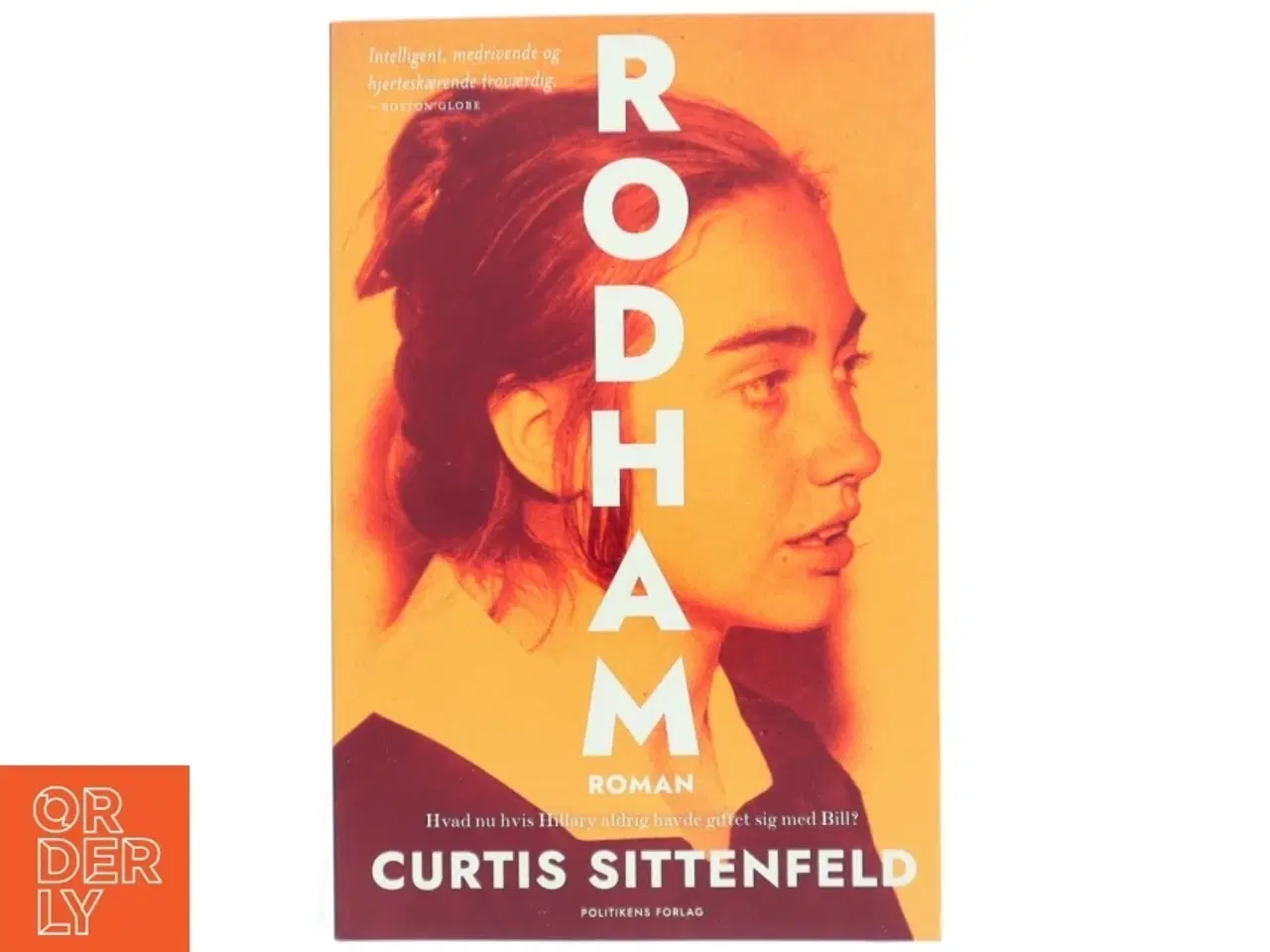 Billede 1 - Rodham : en roman af Curtis Sittenfeld (Bog)