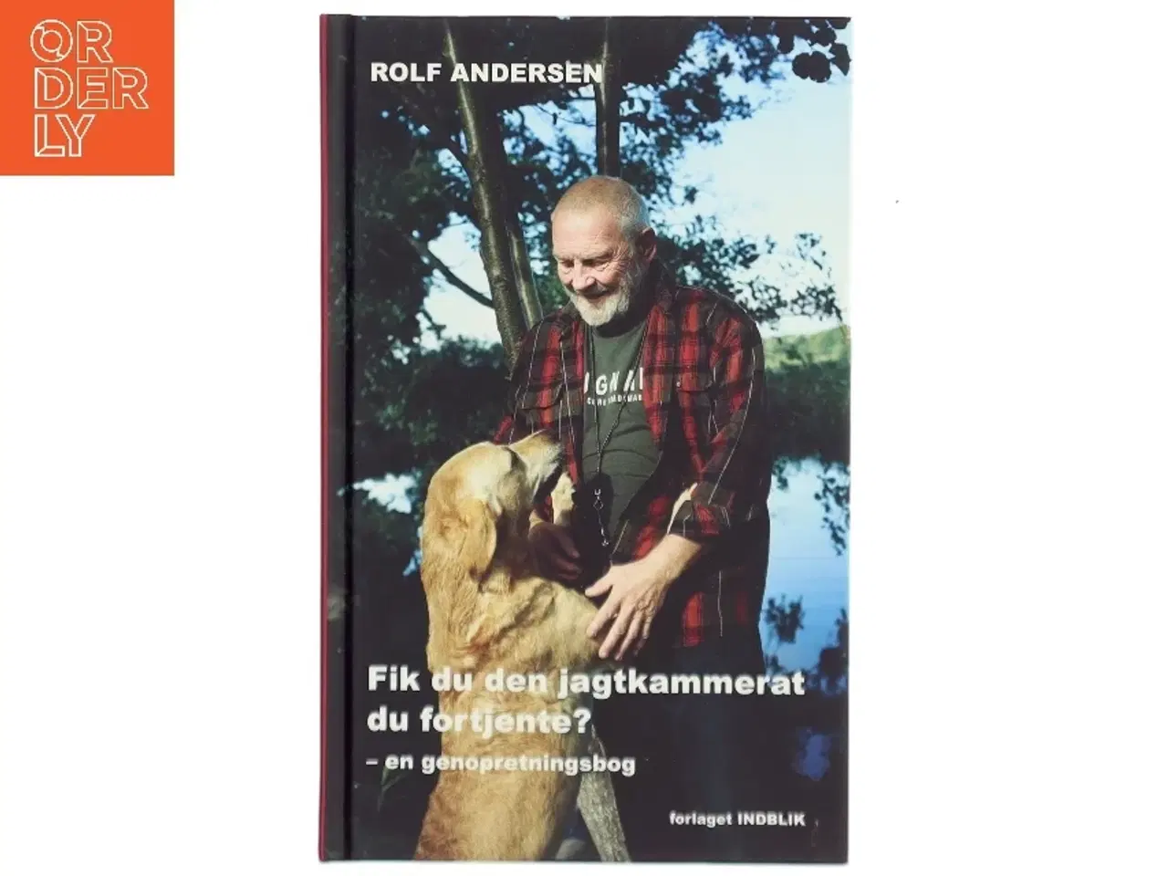 Billede 1 - Fik du den jagtkammerat du fortjente? af Rolf Andersen (f. 1954) (Bog)