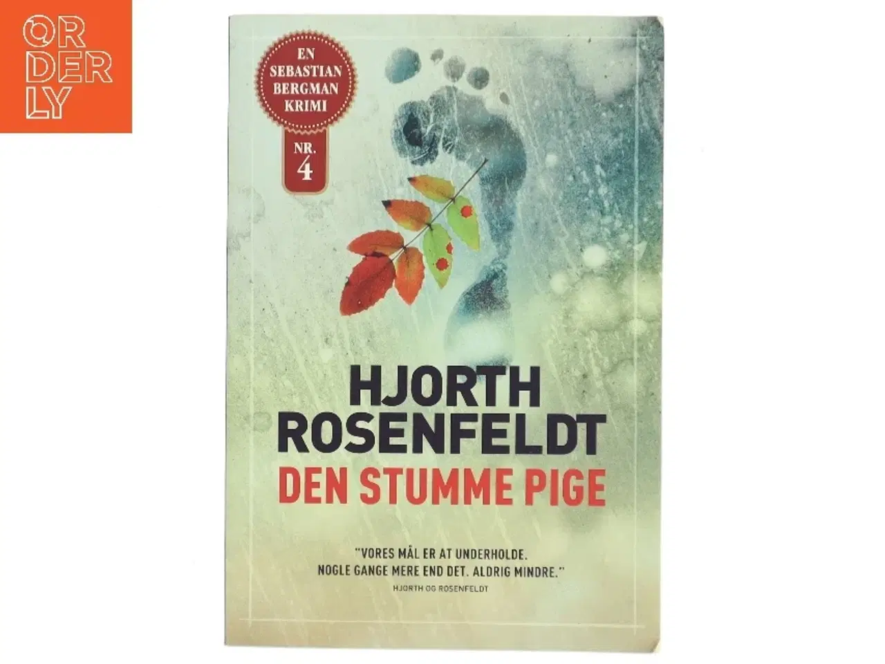 Billede 1 - Den stumme pige : kriminalroman af Michael Hjorth (f. 1963-05-13) (Bog)