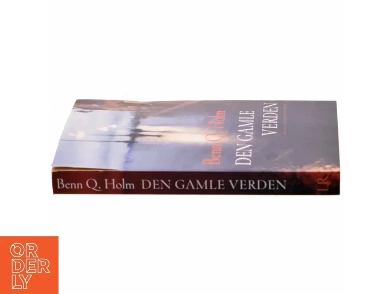 Billede 2 - Den gamle verden : roman af Benn Q. Holm (f. 1962) (Bog)