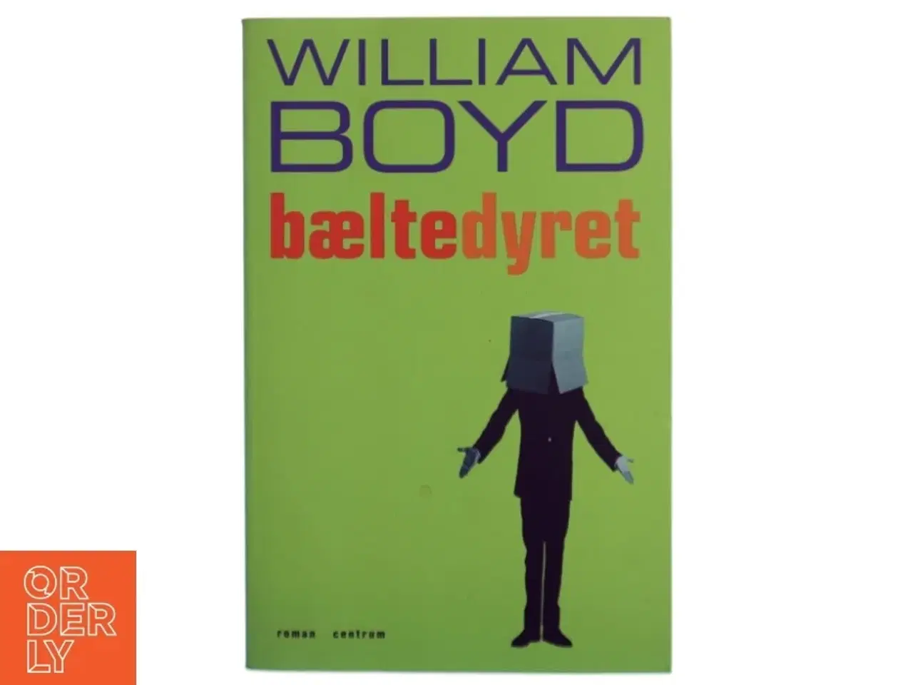 Billede 1 - Bæltedyret : roman af William Boyd (Bog)