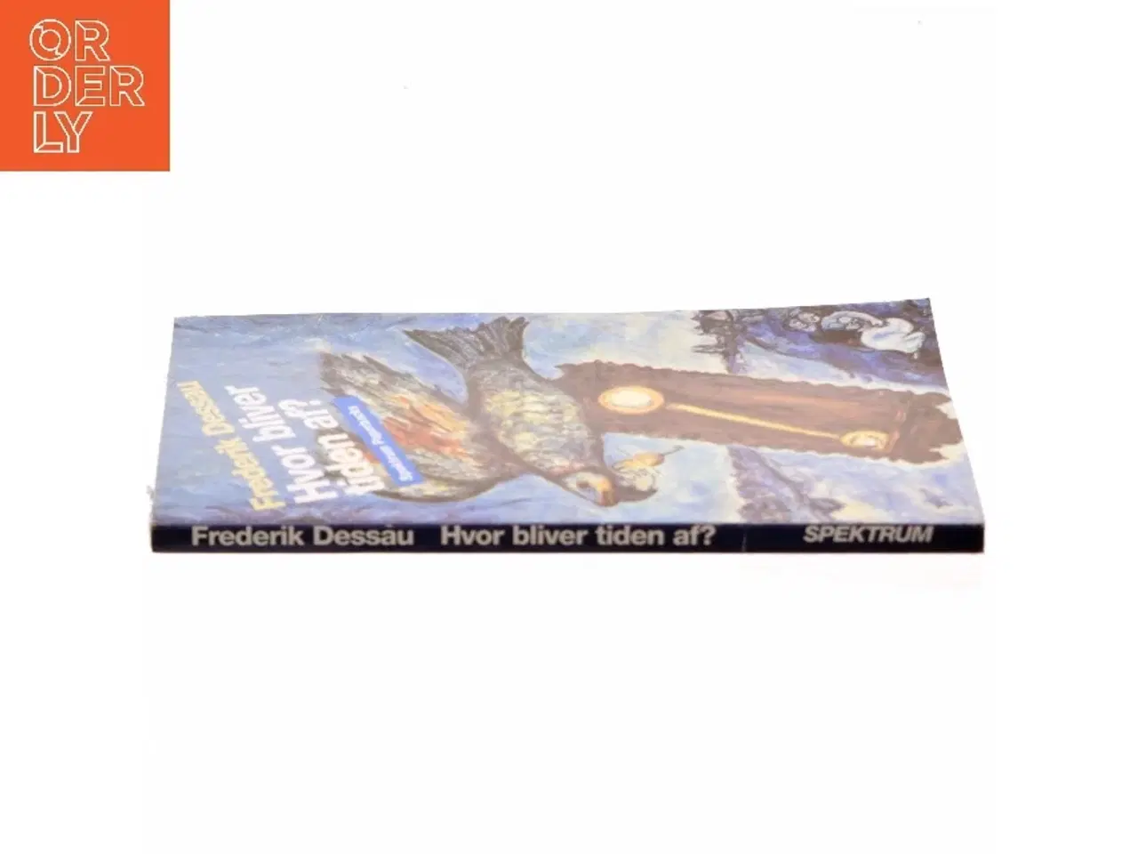 Billede 2 - Hvor bliver tiden af? af Frederik Dessau (Bog)