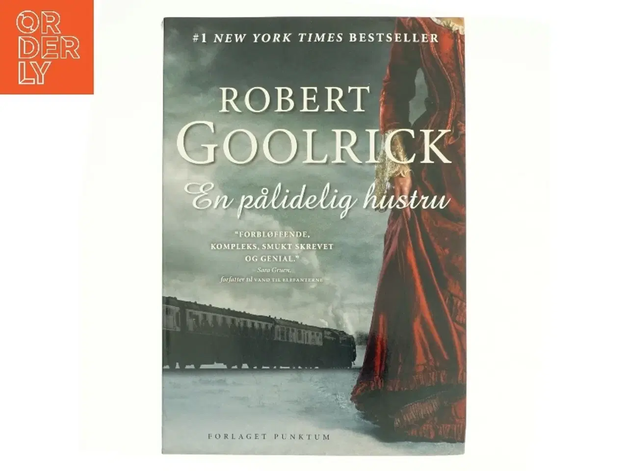 Billede 1 - En pålidelig hustru af Robert Goolrick (Bog)