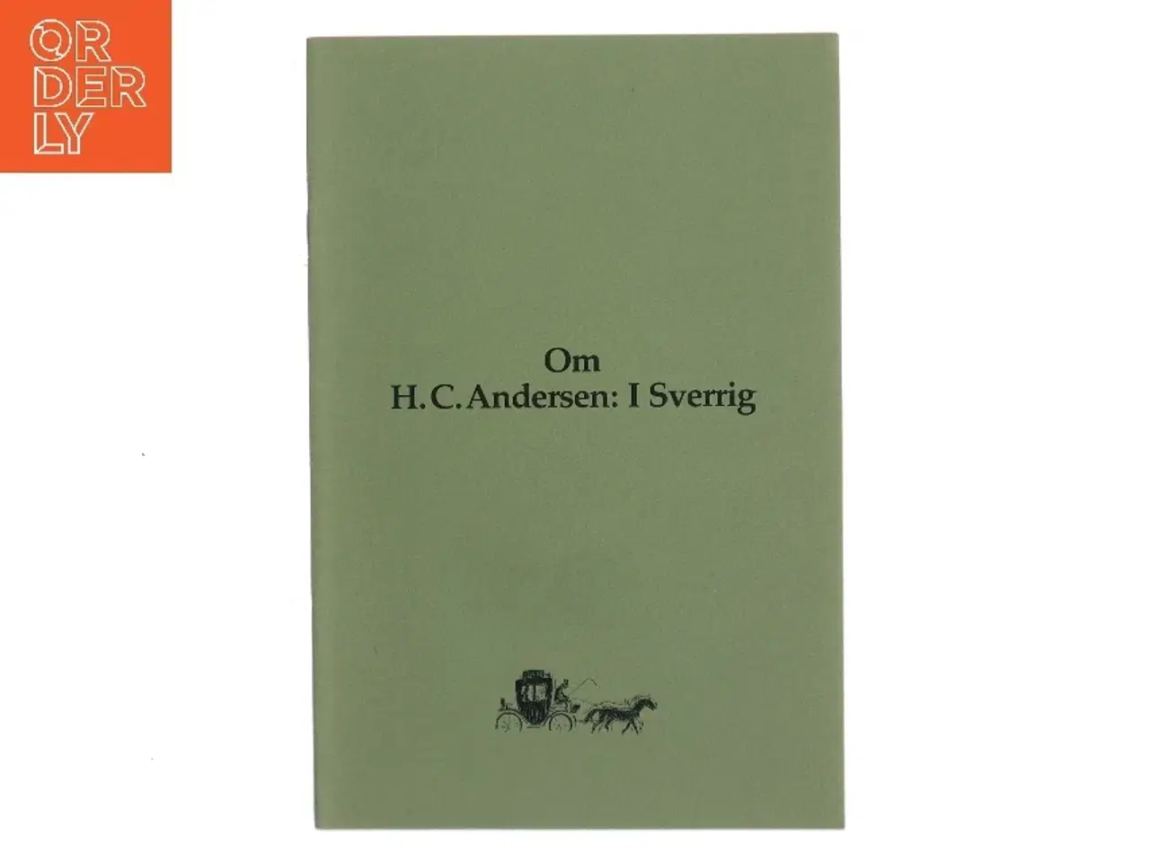 Billede 1 - Om H.C. Andersen: I Sverrig (Bog)