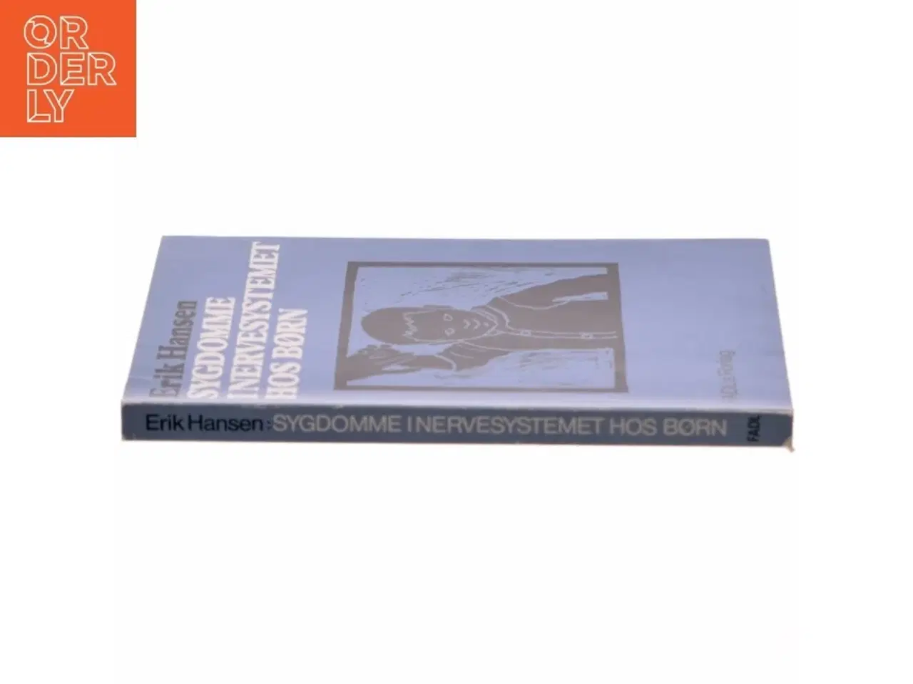 Billede 2 - Sygdomme i nervesystemet hos børn af Erik Hansen (f. 1927-04-25) (Bog)
