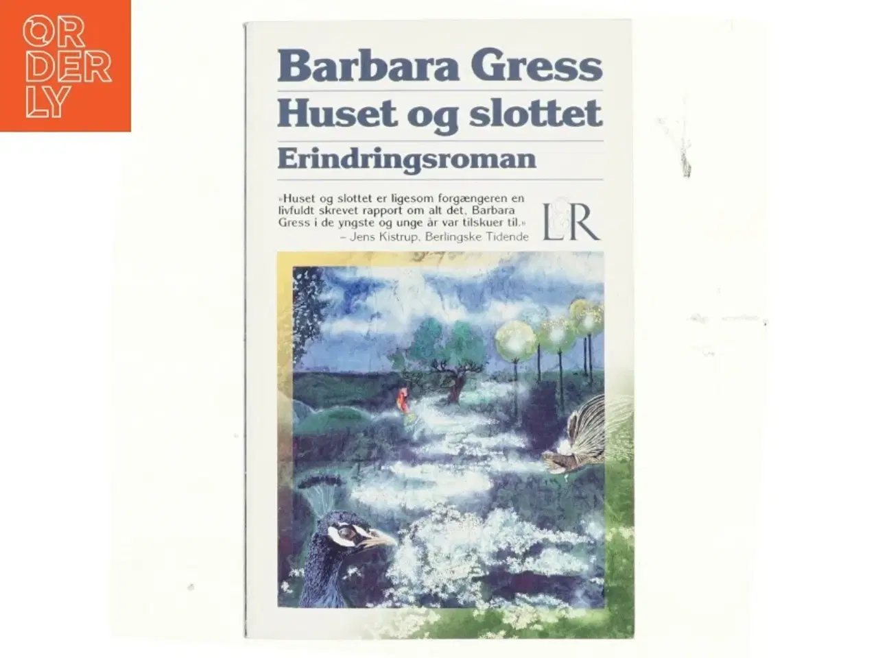 Billede 1 - Huset og slottet : erindringsroman af Barbara Gress (Bog)