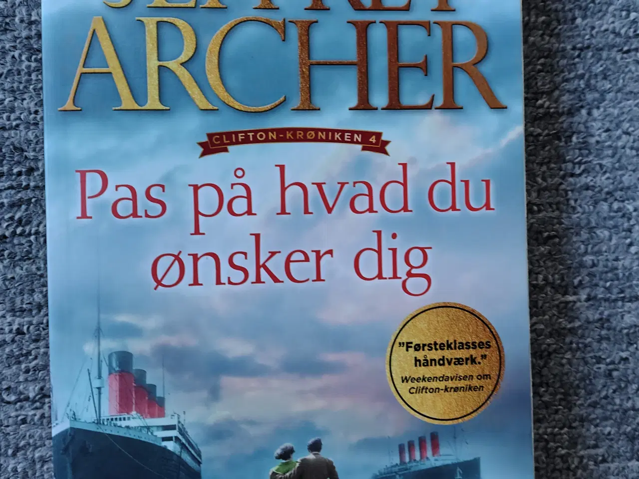 Billede 1 - Pas på hvad du ønsker dig - Jeffrey Archer