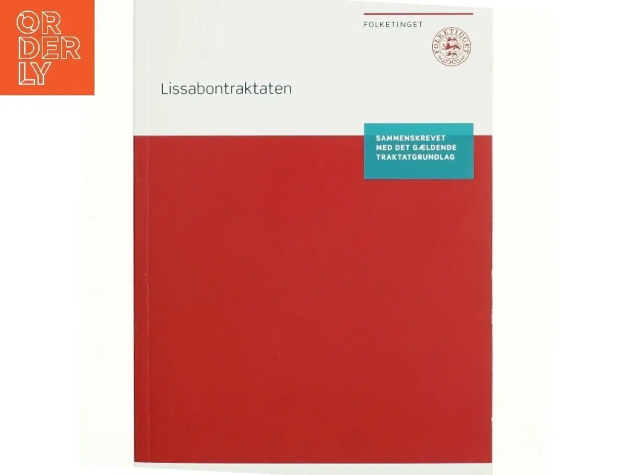 Billede 1 - Lissabontraktaten : sammenskrevet med det gældende traktatgrundlag (Bog)