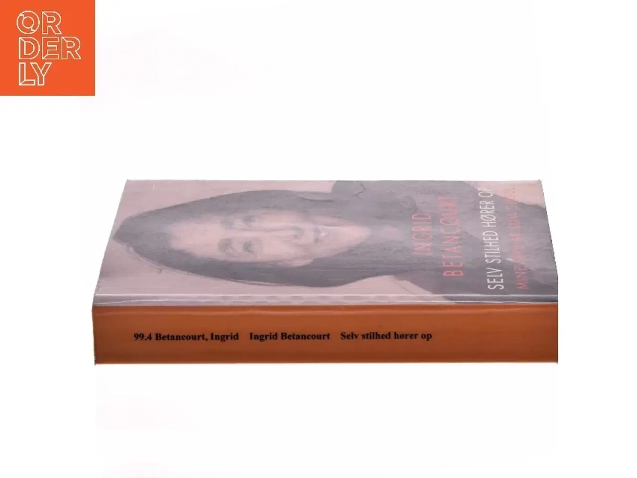Billede 2 - Selv stilhed hører op af Ingrid Betancourt (Bog)