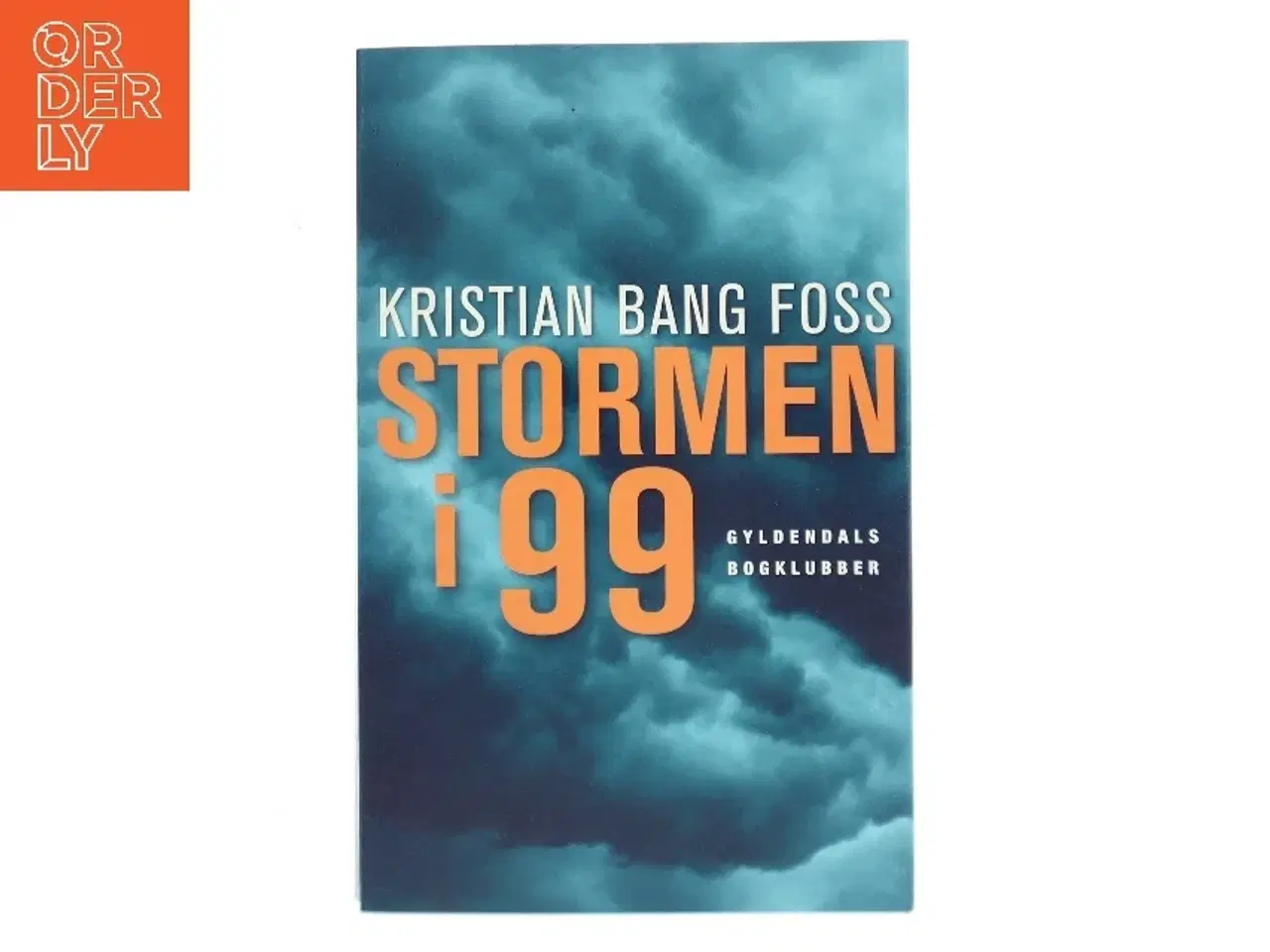 Billede 1 - Stormen i 99 af Kristian Bang Foss (Bog)