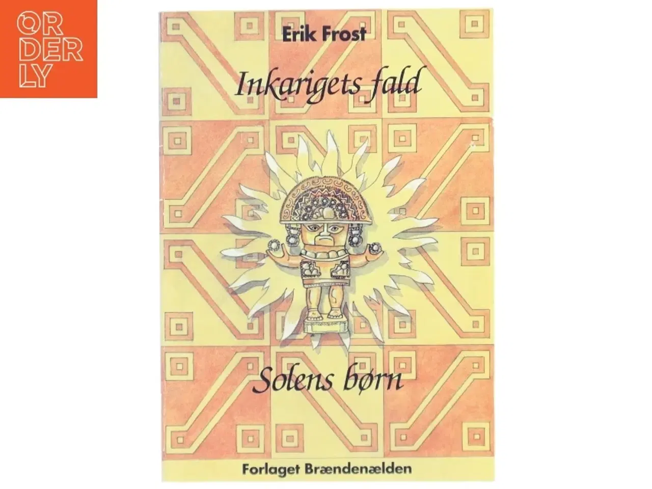 Billede 1 - Inkarigets fald - Solens børn fra Forlaget Brændenælden