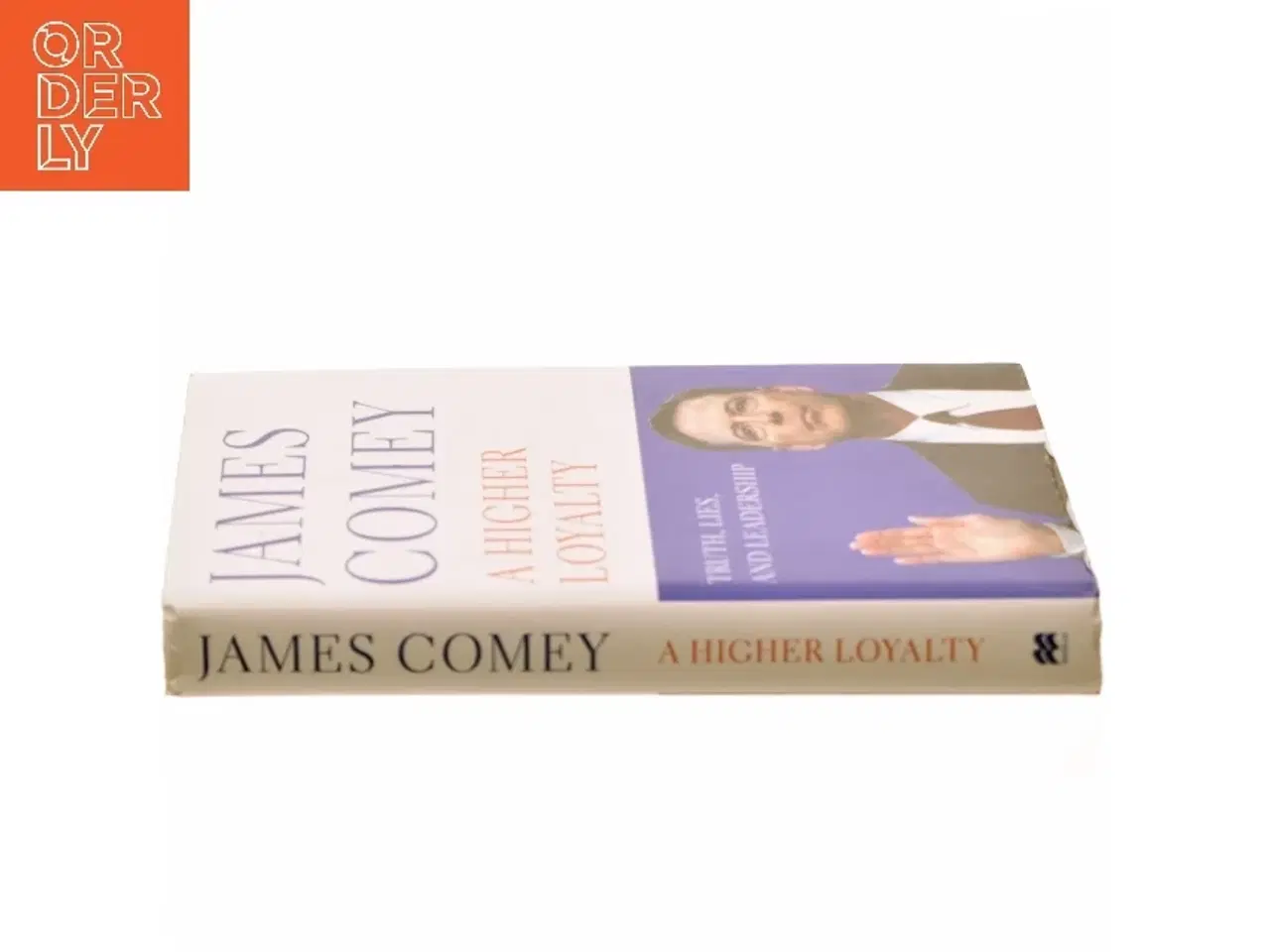 Billede 2 - A Higher Loyalty : Truth, Lies, and Leadership by James B. Comey (Bog)
