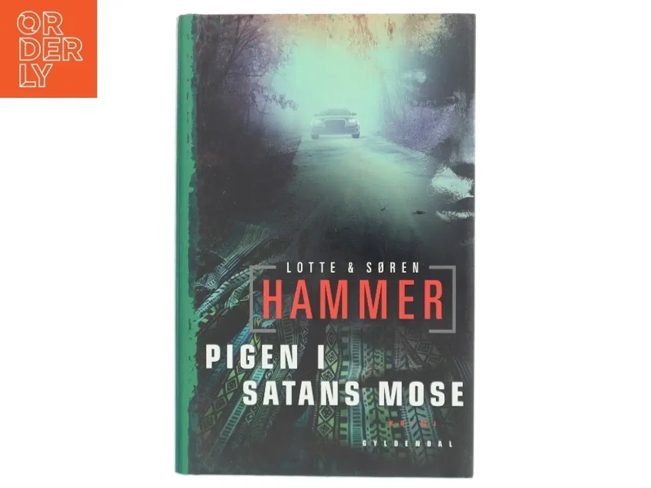 Billede 1 - Pigen i Satans mose : kriminalroman af Lotte Hammer (Bog)