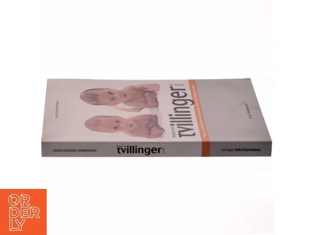 Billede 2 - Bogen om tvillinger 0-10 år : myter og virkelighed om graviditet, fødsel og tvillingeforholdet af Joan Tønder Grønning (Bog)