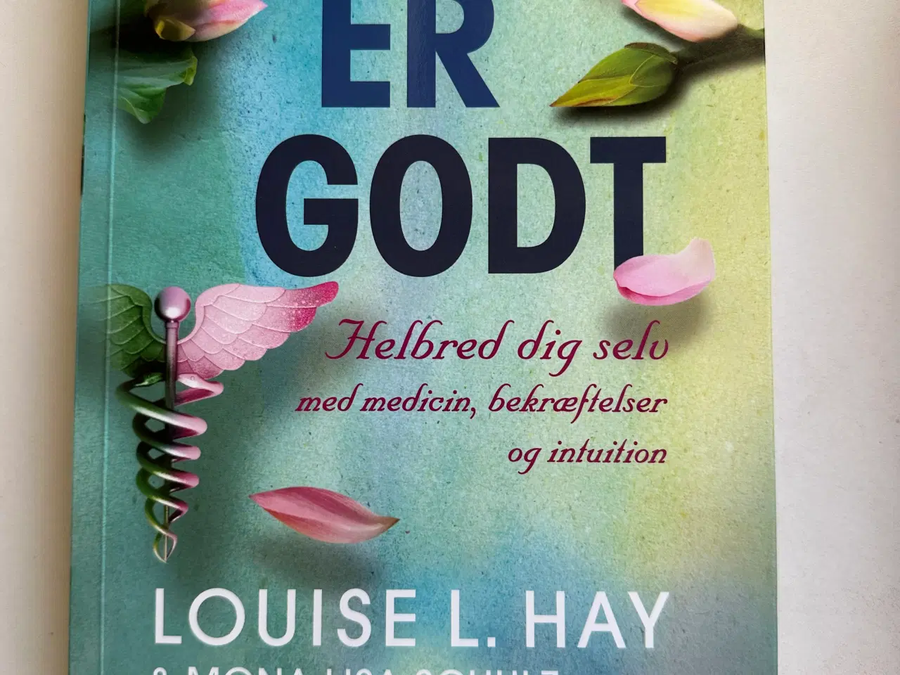 Billede 1 - Bog af Louise L. Hay “Alt er godt”