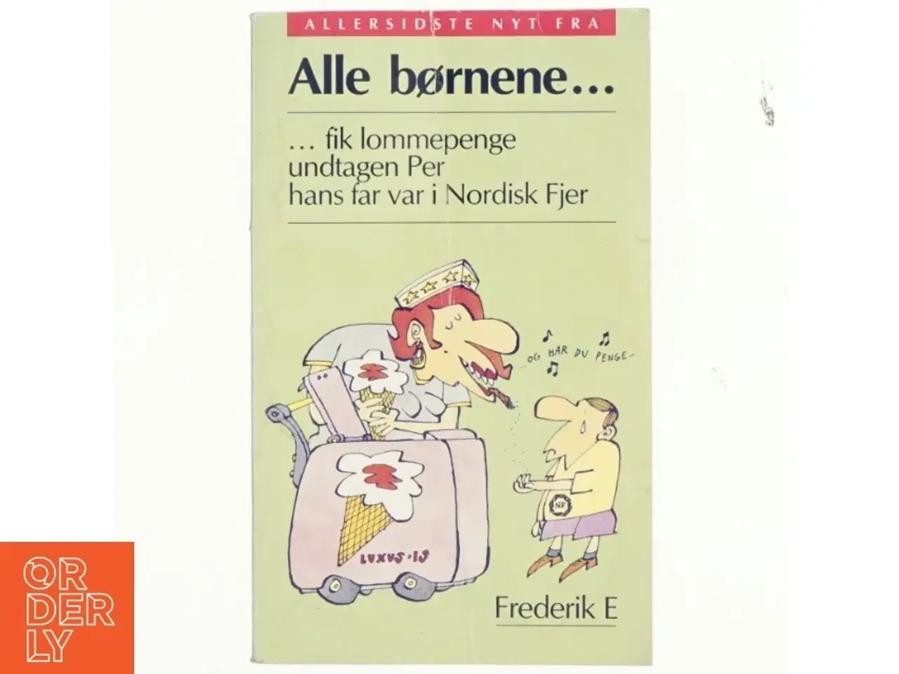 Billede 1 - Allersidste nyt fra alle børnene - af Niels Søndergaard (f. 1947) (Bog)