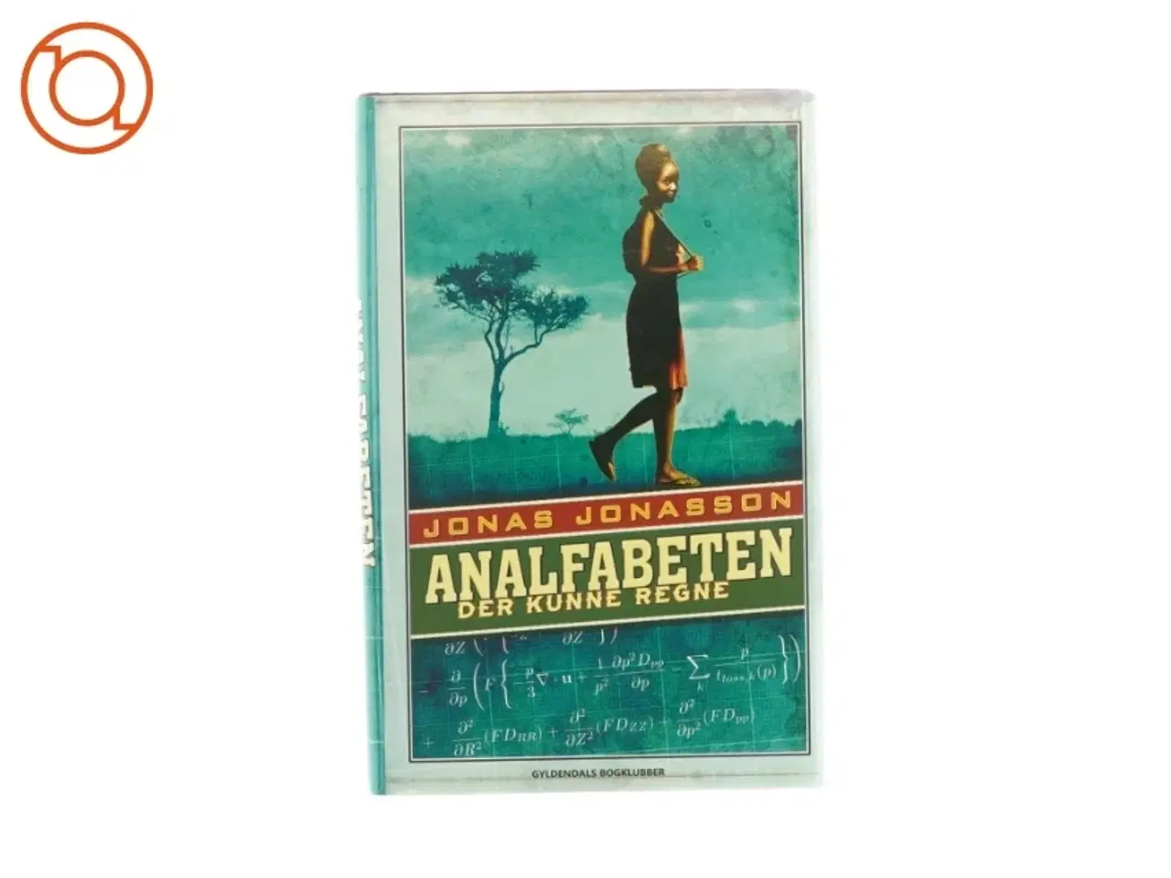 Billede 1 - Analfabeten der kunne regne af Jonas Jonasson (Bog)