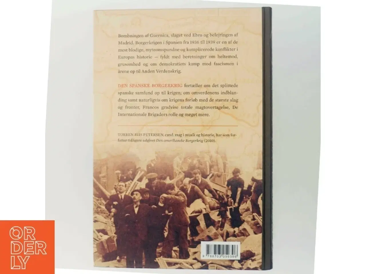 Billede 3 - Den spanske borgerkrig : baggrunden, krigen og verden omkring af Torben Riis Petersen (f. 1951) (Bog)