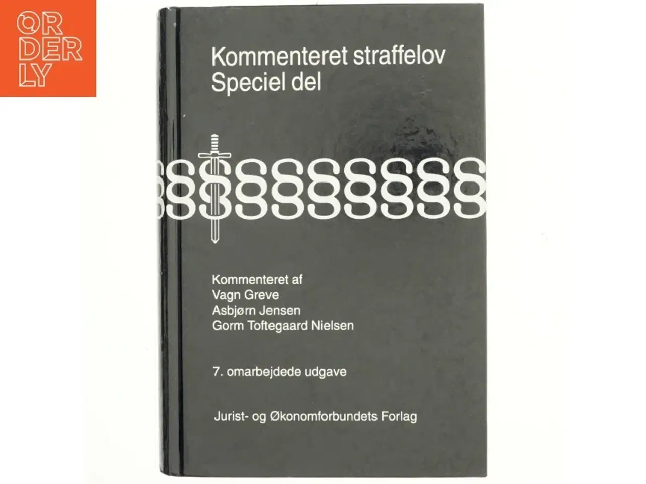 Billede 1 - Kommenteret straffelov : Speciel del : lovbekendtgørelse nr. 849 af 6. september 2000 af Straffeloven af 15. april 1930 med ændringer, kap.