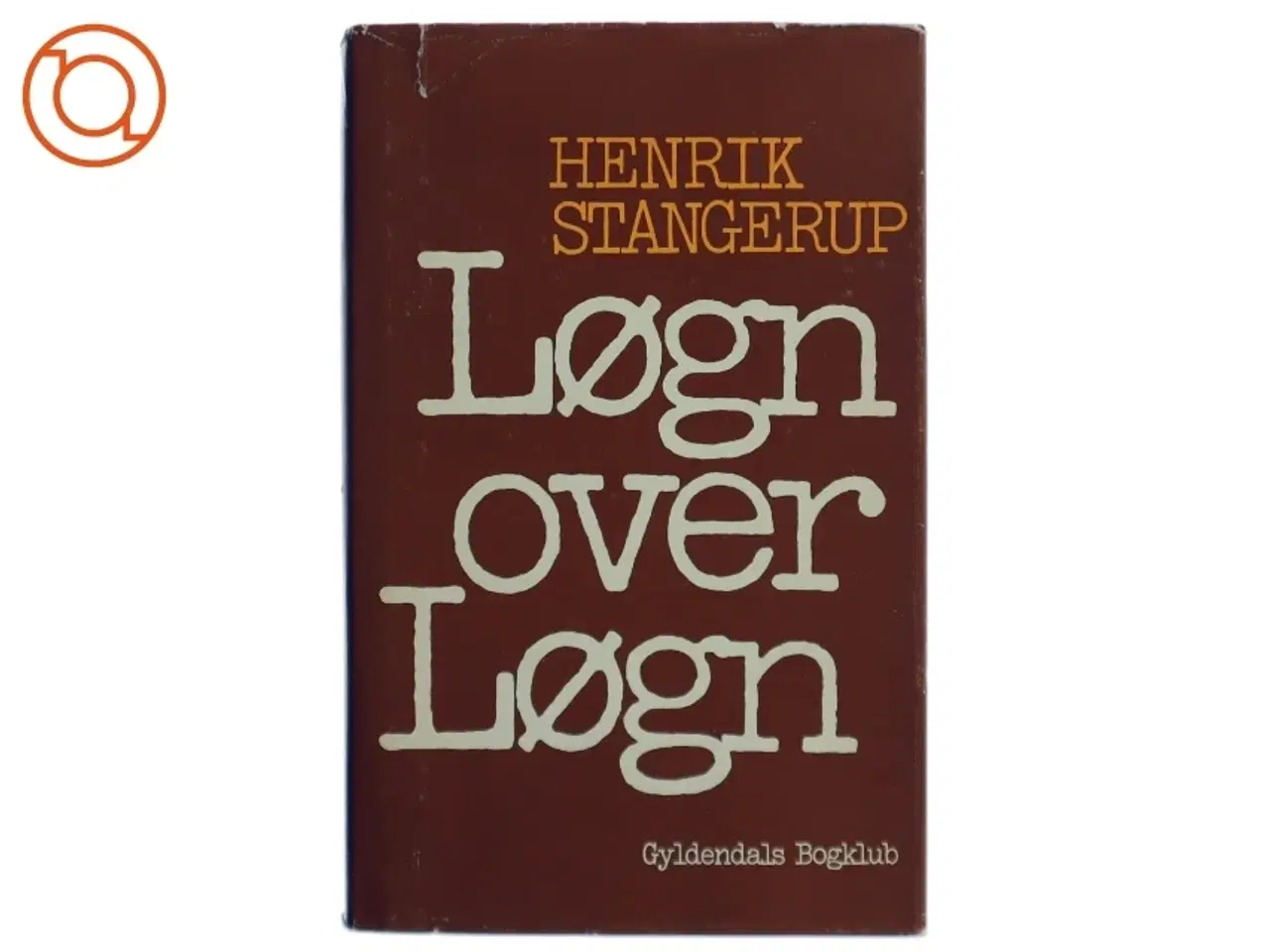 Billede 1 - Løgn over løgn af Henrik Stangerup (Bog)