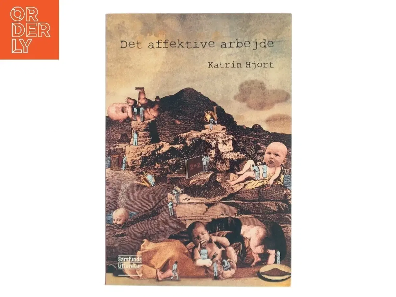 Billede 1 - Det affektive arbejde af Katrin Hjort (Bog)