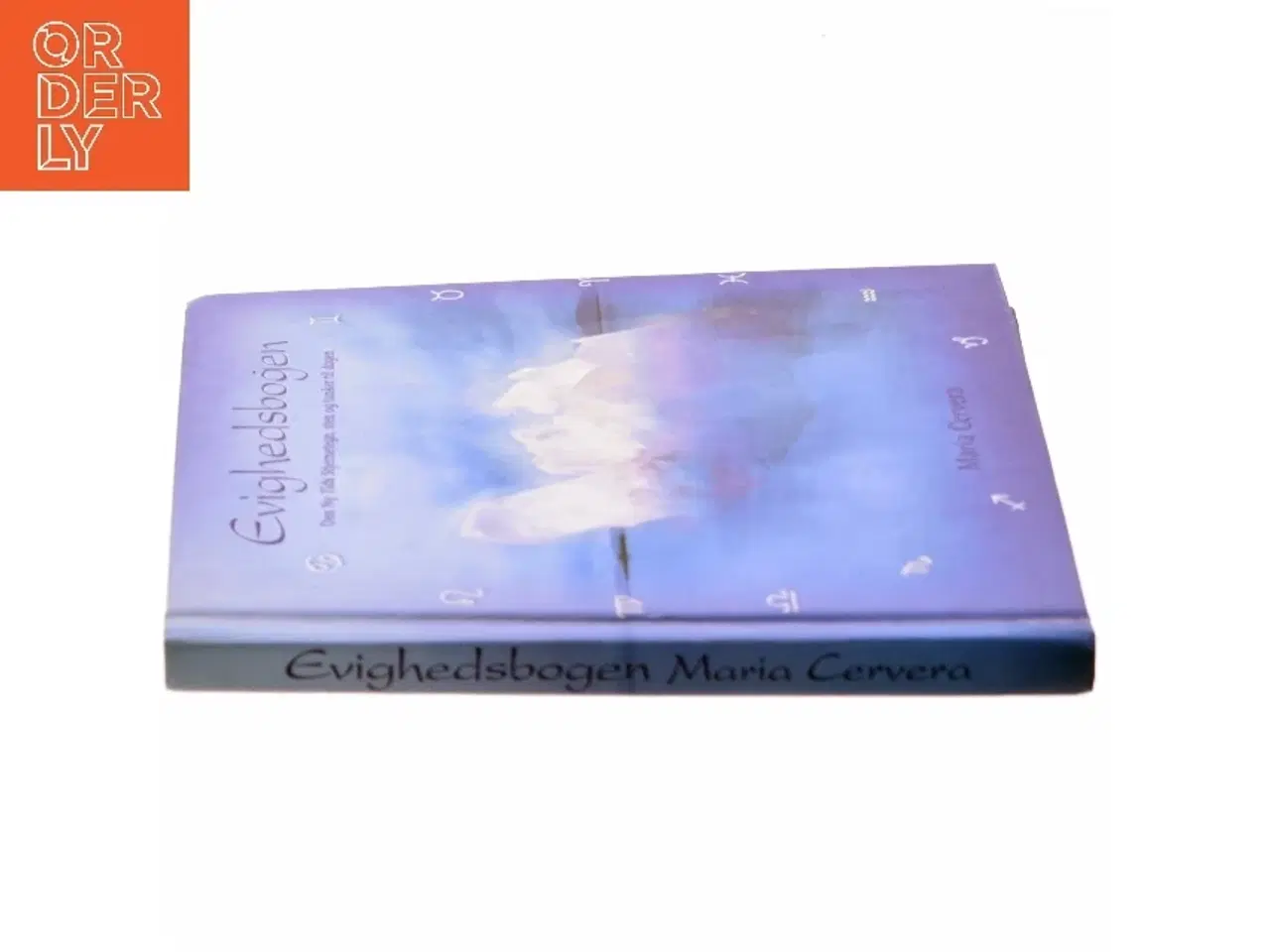 Billede 2 - Evighedsbogen : den ny tids stjernetegn, sten og tanker til dagen af Maria Cervera (Bog)