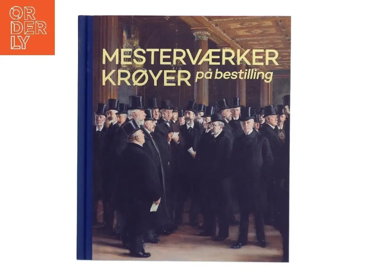 Billede 1 - Mesterværker, Krøyer på bestilling af <Bogens forfattere< (Bog)