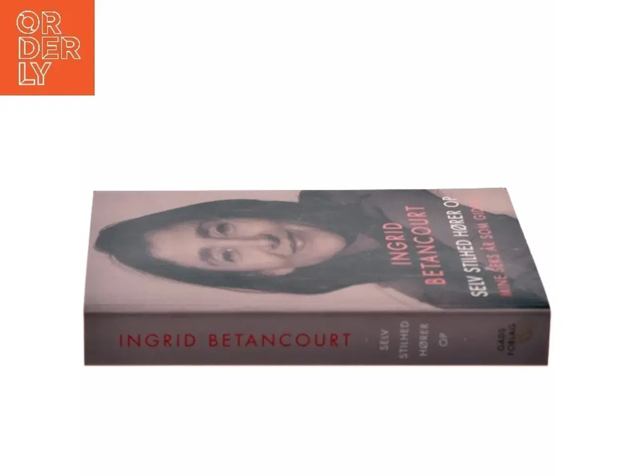 Billede 2 - Selv stilhed hører op af Ingrid Betancourt (Bog)