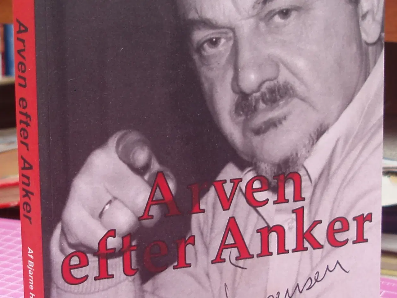 Billede 1 - Arven efter Anker af Bjarne Henrik Lundis