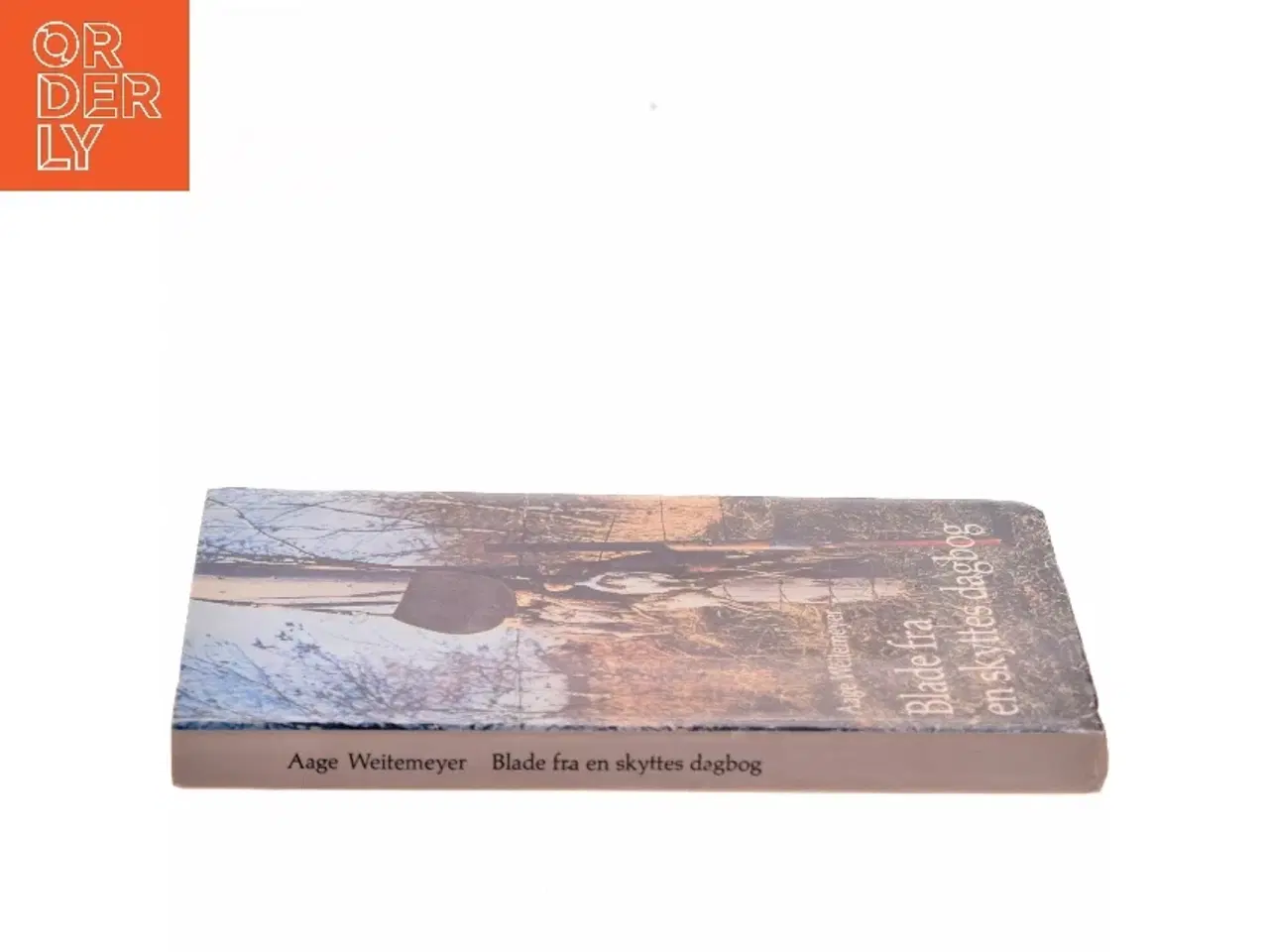 Billede 2 - Blade fra en skyttes dagbog af Aage Weitemeyer (Bog)