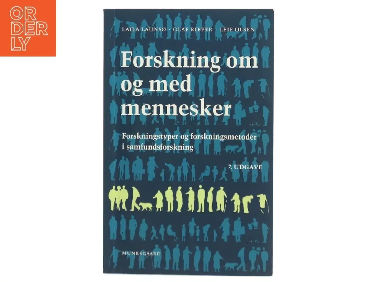 Billede 1 - Forskning om og med mennesker af Laila Launsø m.fl (Bog)