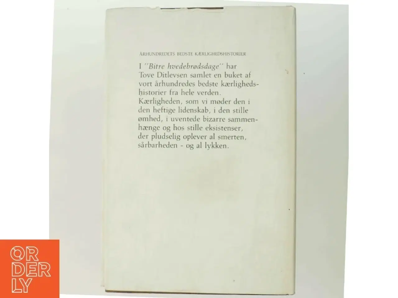 Billede 3 - Bitre Hvedebrødsdage af Tove Ditlevsen (Bog)