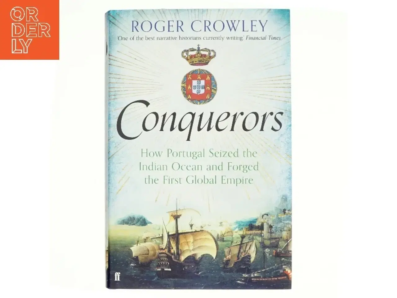 Billede 1 - Conquerors af Roger Crowley (Bog)