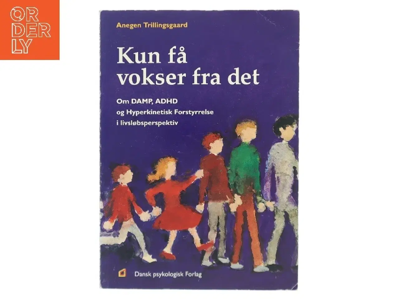 Billede 1 - Kun få vokser fra det af Anegen Trillingsgaard (Bog)