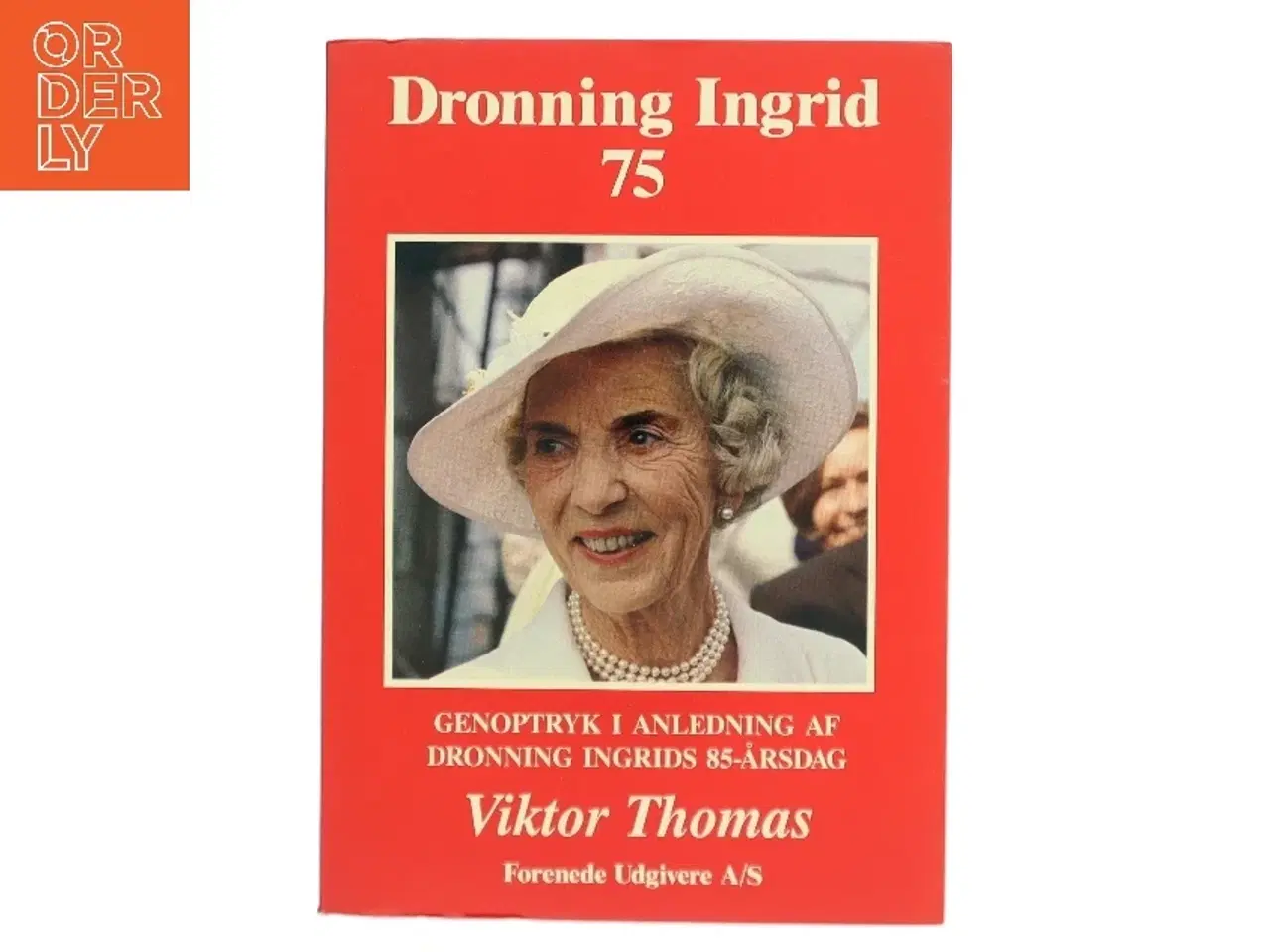 Billede 1 - Dronning Ingrid 75 af Viktor Thomas (Bog)
