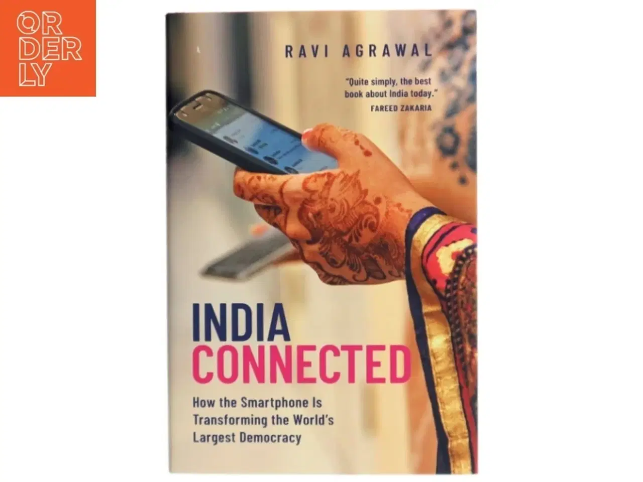 Billede 1 - India Connected af Ravi Agrawal (Bog)