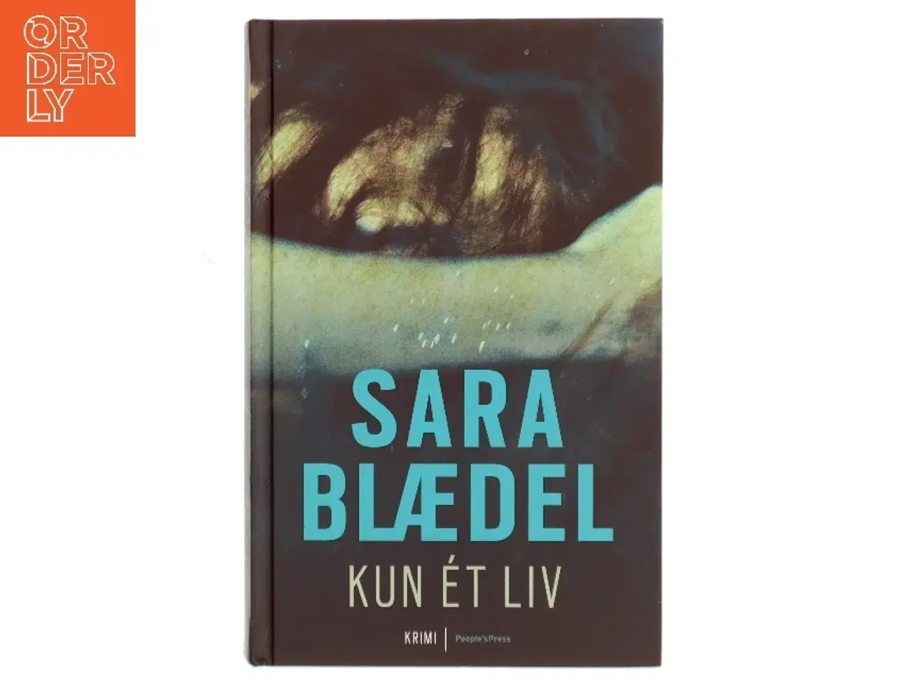 Billede 1 - Kun ét liv af Sara Blædel (Bog)