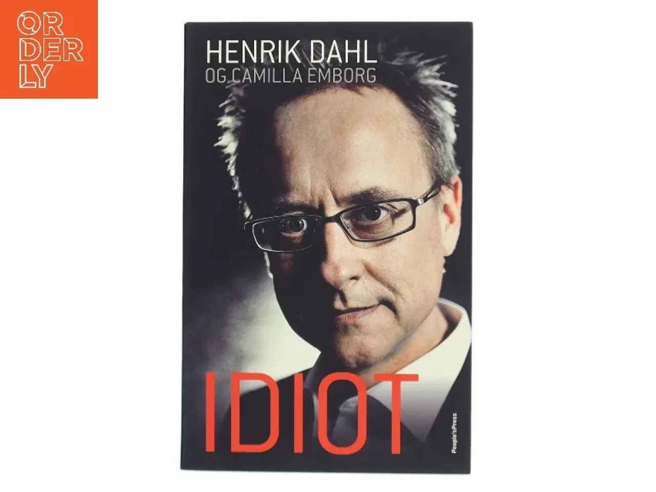 Billede 1 - Idiot af Henrik Dahl (f. 1964) (Bog)
