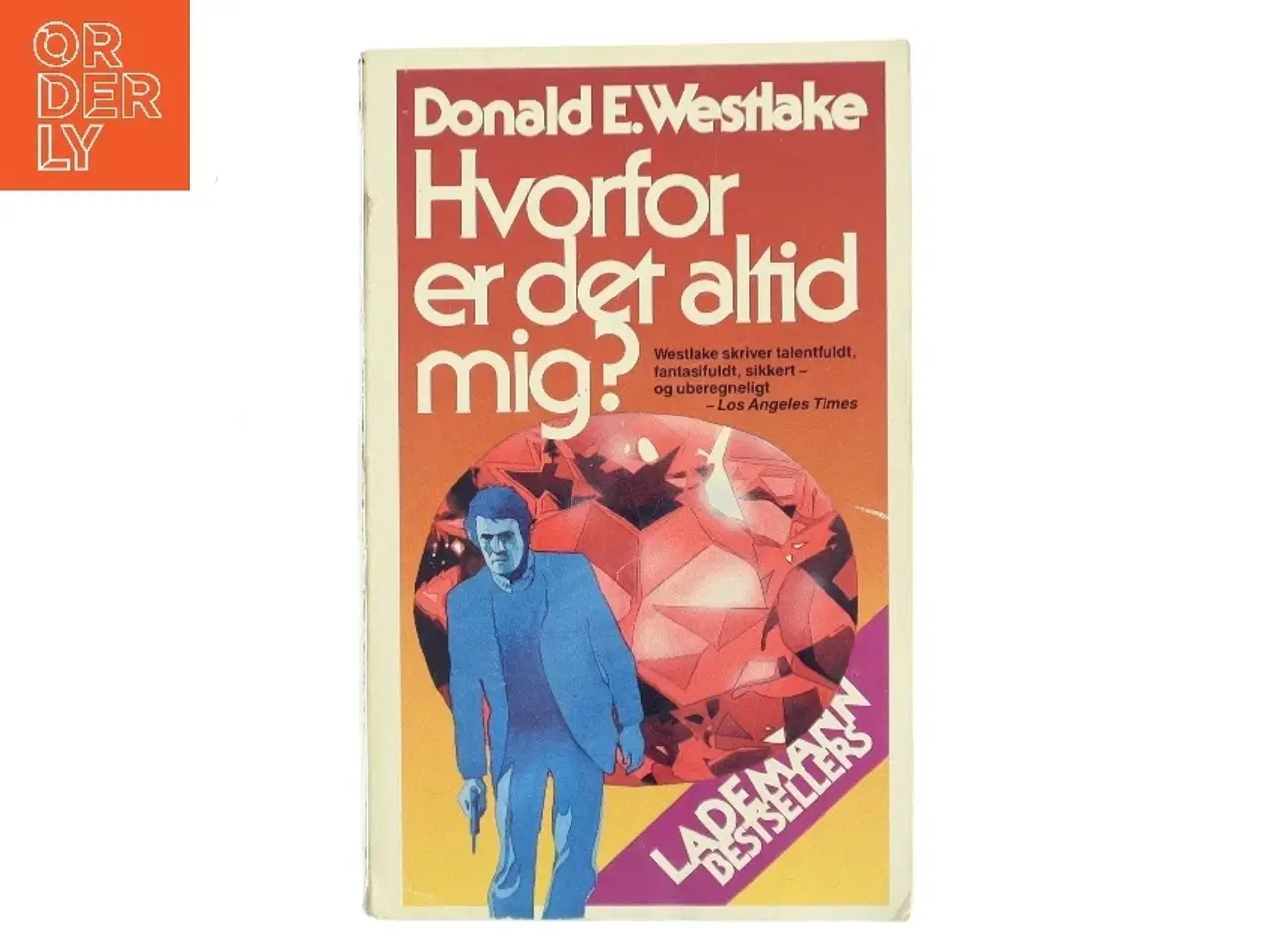 Billede 1 - Hvorfor er det altid mig? af Donald E. Westlake (Bog)